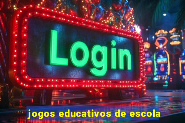 jogos educativos de escola